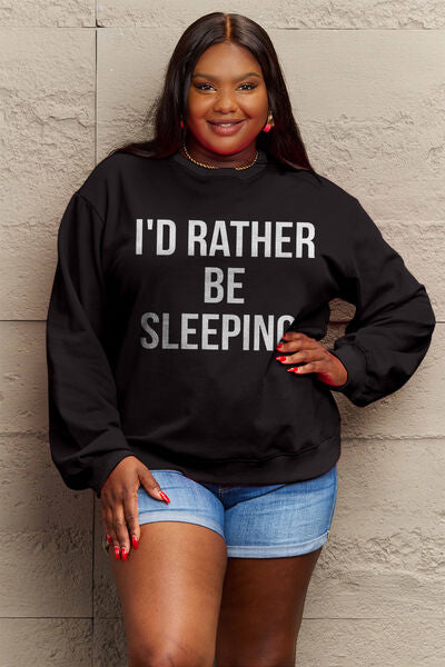 Full Size I D RATHER BE SLEEPING Round Neck Sweatshirt